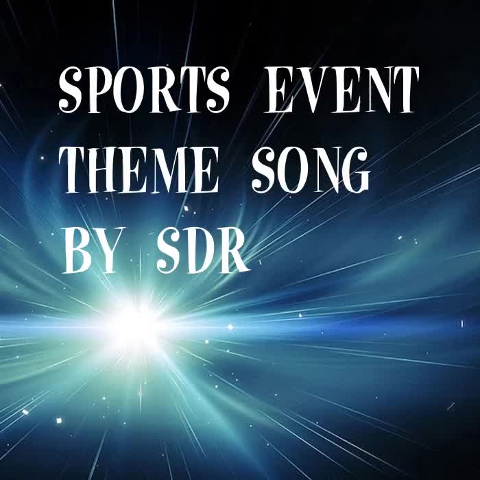 SPORTS-EVENT-THEME-SONG-By-SDR.mp4