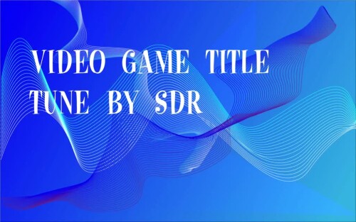 VIDEO-GAME-TITLE-TUNE-By-SDR.mp4